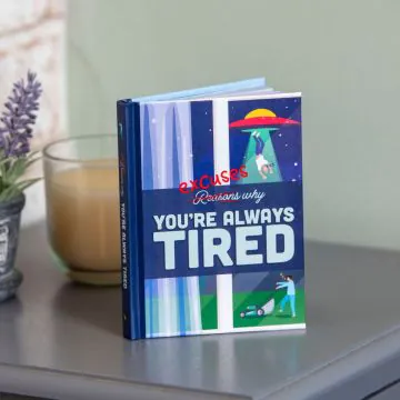 Excuses Why You're Always Tired