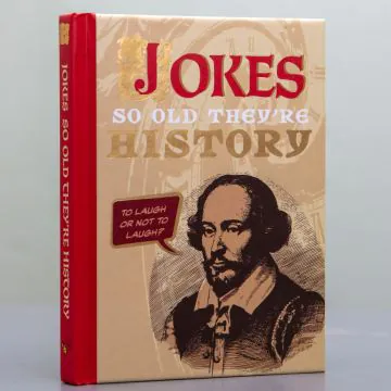 Jokes So Old They're History 