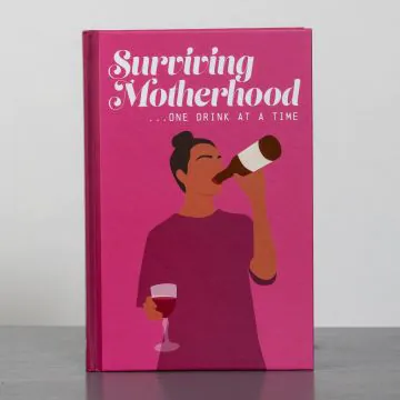 Surviving Motherhood...One Drink at a Time