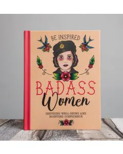 Be Inspired: Badass Women