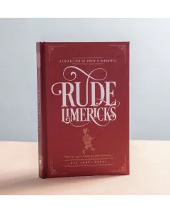 Rude Limericks - A Collection of Dirty and Offensive Rhymes