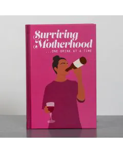 Surviving Motherhood...One Drink at a Time